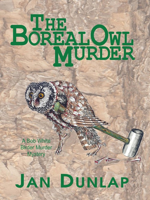 Title details for The Boreal Owl Murder by Jan Dunlap - Available